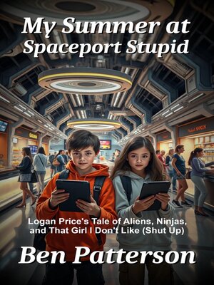 cover image of My Summer at Spaceport Stupid